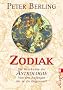Zodiak: Die Geschichte der Astrologie