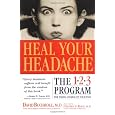 Heal Your Headache: The 1-2-3 Program for Taking Charge of Your Pain