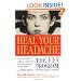 Heal Your Headache: The 1-2-3 Program for Taking Charge of Your Pain