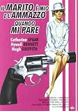 Il Marito E` Mio E L`Ammazzo Quando Mi Pare (Amaray)