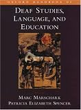 Oxford Handbook of Deaf Studies, Language, and Education (Psychology)