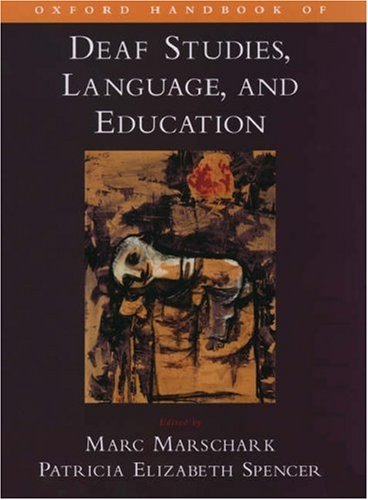 Books: Oxford Handbook of Deaf Studies, Language, and Education  Psychology 