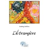 L'Etrang�repar Audrey Arlieca