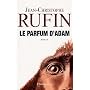 Le parfum d'Adam de Jean-Christophe Rufin