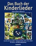 Das Buch der Kinderlieder: 235 alte und neue Lieder - Gesang und Klavier (Gitarre).: 235 alte und neue Lieder - Kulturgeschichte, Noten, Texte, Bilder - Mit Klavier- und Gitarrenbegleitung - Manfred Schmitz, Hilger Schallehn