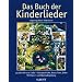 Das Buch der Kinderlieder: 235 alte und neue Lieder. Gesang und Klavier (Gitarre). Liederbuch.: 235 alte und neue Lieder. Kulturgeschichte, Noten, Texte, Bilder. Mit Klavier- und Gitarrenbegleitung