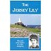 The Jersey Lily: Life and Times of Lillie Langtry
