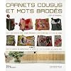 Carnets cousus et mots brod�s