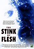 The Stink of Flesh