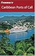 Frommer's Caribbean Ports of Call (Frommer's Complete)