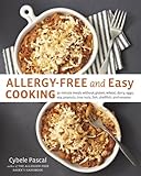 Allergy-Free and Easy Cooking: 30-Minute Meals without Gluten, Wheat, Dairy, Eggs, Soy, Peanuts, Tree Nuts, Fish, Shellfis...