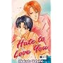 Hate to love you