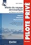 M�t�o du voyage a�ronautique en France et en Europe - Supports - Utilisations - Moyens d'acc�s