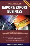 Building an Import/Export Business, 3rd Edition