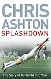 Splashdown : the story of my World Cup year