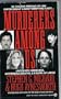 Murderers among Us: Unsolved Homicides, Mysterious Deaths & Killers at Large (True Crime)