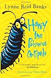 Harry the poisonous centipede : a story to make you squirm