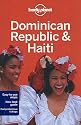 Dominican Republic & Haiti: Country Guide (Lonely Planet Country Guides)