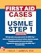 First Aid Cases for the USMLE Step 1, Third Edition (First Aid USMLE)