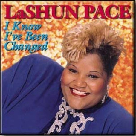 LaShun Pace - I Know I