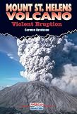 Mount St. Helens Volcano: Violent Eruption (American Disasters)