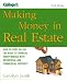 Making Money in Real Estate: How to Start Out on the Road to Financial Independence with Residential and Commercial Property (Third Edition)