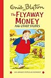 The flyaway money and other stories