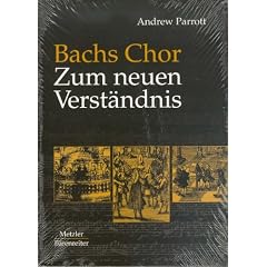 Bachs Chor: Zum neuen Verst�ndnis