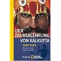 Der Zauberlehrling von Kalkutta: Reise durch das magische Indien