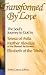 Search : Transformed by Love: The Soul's Journey to God in Teresa of Avila, Mother Aloysius of the Blessed Sacrament, and Elizabeth of the Trinity