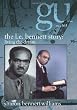 The L.E. Bennett Story: Living the Dream