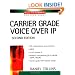 Carrier Grade Voice Over IP (second edition)