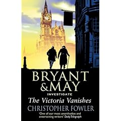 The Victoria Vanishes (Bryant & May 6)