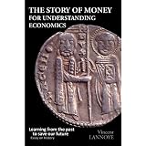 TheStoryofMoneyforUnderstandingEconomics