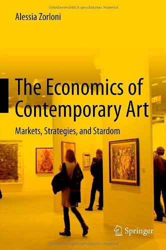 The Economics of Contemporary Art: Markets, Strategies and Stardom