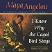 I Know Why the Caged Bird Sings