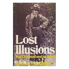 Lost Illusions: Paul Leautaud and His World