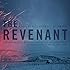 The Revenant (Original Motion Picture Soundtrack)