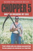 Chopper 5: Don't Go Breaking My Legs