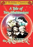 A Tale of Two Christmasses; The Answer (Double Feature)
