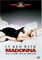 イン･ベッド･ウィズ･マドンナ [DVD]