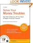 Solve Your Money Troubles: Get Debt Collectors Off Your Back & Regain Financial Freedom (11 th edition)