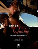 L'Art du Quickie : L'art du petit coup vite fait bien fait