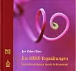 Die MBSR-Yoga�bungen: Stressbew�ltigung durch Achtsamkeit