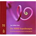 Die MBSR-Yoga�bungen: Stressbew�ltigung durch Achtsamkeit