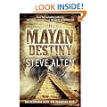 The Mayan Destiny: Book Three of The Mayan Trilogy