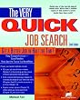 Very Quick Job Search: Get a Better Job in Half the Time