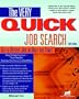 Very Quick Job Search: Get a Better Job in Half the Time