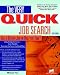 Very Quick Job Search: Get a Better Job in Half the Time