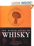 The World Atlas of Whisky: More Than 300 Expressions Tasted